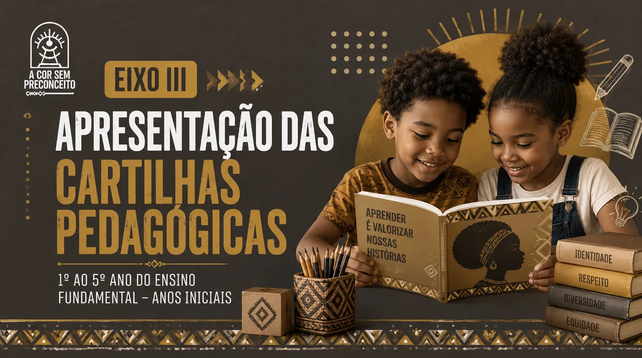 Eixo III: Apresentação das cartilhas pedagógicas